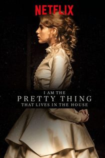 دانلود فیلم I Am the Pretty Thing That Lives in the House 2016 دانلود فیلم I Am the Pretty Thing That Lives in the House 2016