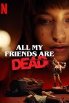 دانلود فیلم All My Friends Are Dead 2020 دانلود فیلم All My Friends Are Dead 2020